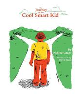The Journey of the Cool Smart Kid 0692762442 Book Cover
