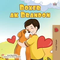 Boxer and Brandon (Haitian Creole Children's Book) (Haitian Creole Bedtime Collection) (Haitian Edition) 1834060230 Book Cover