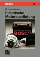 Elektrische Motorausrustung: Starter, Generator, Batterie Und Ihr Zusammenwirken Im Kfz-Bordnetz 352804764X Book Cover