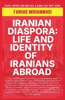 Iranian Diaspora: Life And Identity Of Iranians Abroad (Essays, Reports and Analyses) B0F78WP8QS Book Cover