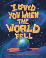 I Loved You When the World Fell 0228853354 Book Cover