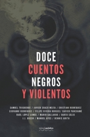 Doce cuentos negros y violentos B08PXK57GG Book Cover