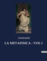 La Metafisica - Vol I B0CG5445W1 Book Cover