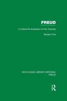 Freud (RLE: Freud): A Critical Re-evaluation of his Theories 1258214288 Book Cover