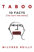 Taboo: 10 Facts You Can't Talk About 162157928X Book Cover