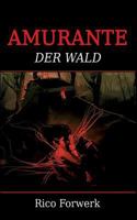 Amurante: Der Wald 3741242012 Book Cover
