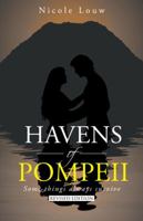 Havens of Pompeii: Some Things Always Survive 1462019757 Book Cover