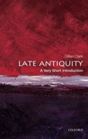 Late Antiquity: A Very Short Introduction 0199546207 Book Cover
