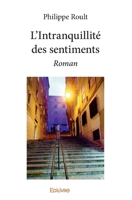 L'Intranquillité des sentiments (French Edition) 2414280824 Book Cover