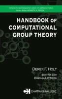 Handbook of Computational Group Theory (Discrete Mathematics and Its Applications) 1584883723 Book Cover