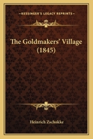 The goldmakers' village 1179281330 Book Cover