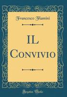 Il Convivio (Classic Reprint) 1171963610 Book Cover