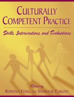 Culturally Competent Practice: Skills, Interventions, and Evaluations 0321054881 Book Cover