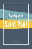 Praying with Saint Paul 0994571070 Book Cover