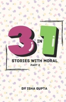 3 in 1 Stories with Moral Part 2 B0CV5HJW7M Book Cover