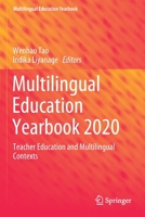 Multilingual Education Yearbook 2020: Teacher Education and Multilingual Contexts 3030412105 Book Cover