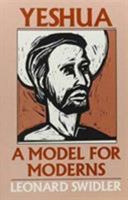 Yeshua: A Model for Moderns 1556121822 Book Cover
