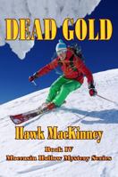 Dead Gold 1732918244 Book Cover