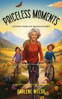 Priceless Moments: Lessons From Our Grandchildren 195594122X Book Cover