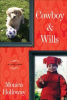 Cowboy & Wills: A Love Story 141659504X Book Cover