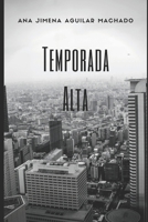 Temporada Alta (Spanish Edition) B0DZ1QXKZK Book Cover