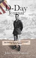 D-Day Journal: The Untold Story of a U.S. Ranger on Omaha Beach 1633937356 Book Cover