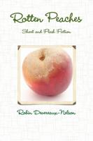 Rotten Peaches 1329874293 Book Cover