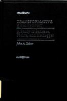 Transformative Philosophy: A Study of Sankara, Fichte, and Heidegger 0824807987 Book Cover