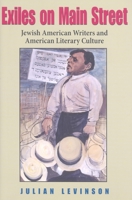 Exiles on Main Street: Jewish American Writers and American Literary Culture (Jewish Literature and Culture) 0253350816 Book Cover