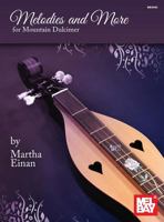 Melodies and More for Mountain Dulcimer 0786696877 Book Cover