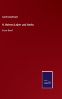 H. Heine's Leben und Werke: Erster Band 375253754X Book Cover