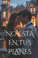 No está en tus planes (Spanish Edition) B0DQ92X4TK Book Cover