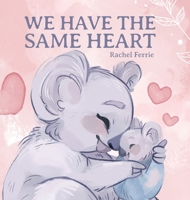 We Have the Same Heart B0C9NZPPR9 Book Cover