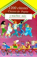 1200 chistes de Pepito y muchos más 9681508998 Book Cover