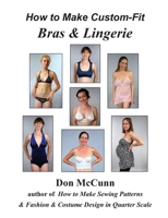 How to Make Custom-Fit Bras & Lingerie 0932538398 Book Cover