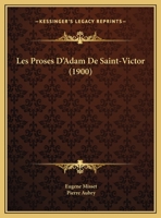 Les Proses D'Adam De Saint-Victor (1900) 1167626567 Book Cover