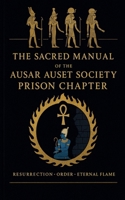 The Sacred Manual of The Ausar Auset Society B0F9RTWK3B Book Cover