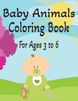 Baby Animal Color Book: For Ages 3 to 6, Preschool and Kindergarten B0BHN5NKSV Book Cover