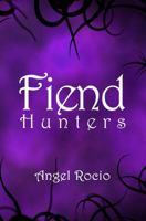 Fiend Hunters: Volume 1 1966642628 Book Cover