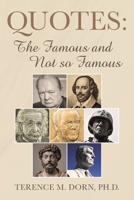 Quotes: The Famous and Not so Famous 1662447949 Book Cover