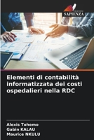 Elementi di contabilità informatizzata dei costi ospedalieri nella RDC 6205759101 Book Cover