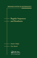 Regular Sequences and Resultants: Research Notes in Mathematics, Volume 8 (Research Notes in Mathematics (Boston, Mass.), 8.) 0367455285 Book Cover