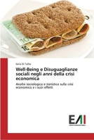 Well-Being e Disuguaglianze sociali negli anni della crisi economica 3639777913 Book Cover