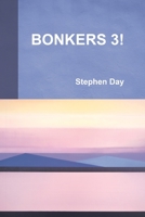 Bonkers 3! 1483493415 Book Cover
