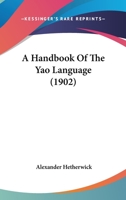 A Handbook Of The Yao Language 9354304524 Book Cover