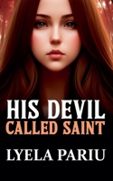 His Devil Called Saint B0DWTXGGBW Book Cover