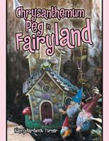 Chrysanthemum Peg in Fairyland 1728316766 Book Cover