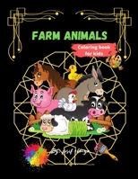 Farm animals coloring book for kids: Age 4-9 cute fanny animals B092PG7Q5G Book Cover