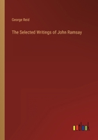 The Selected Writings of John Ramsay 3368147609 Book Cover