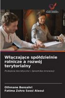 Wlaczajace spóldzielnie rolnicze a rozwój terytorialny (Polish Edition) 6208854504 Book Cover